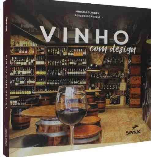VINHO COM DESIGN GAVIOLI 1 ED 2019 (LIVRO)