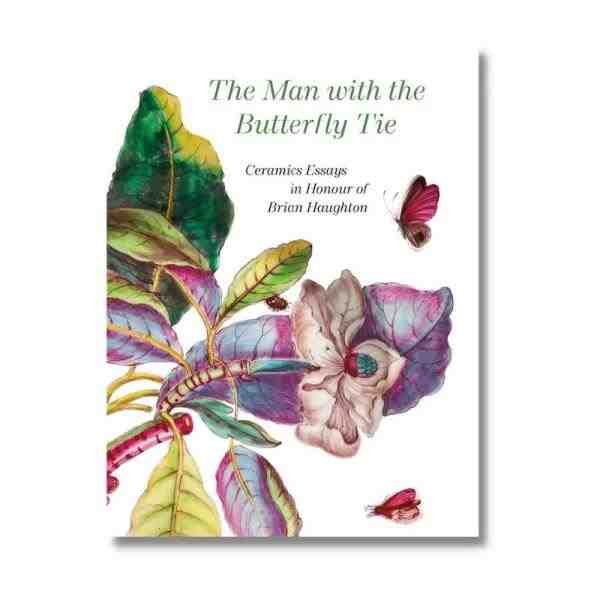 THE MAN WITH THE BUTTERFLY TIE: CERAMICS ESSAYS